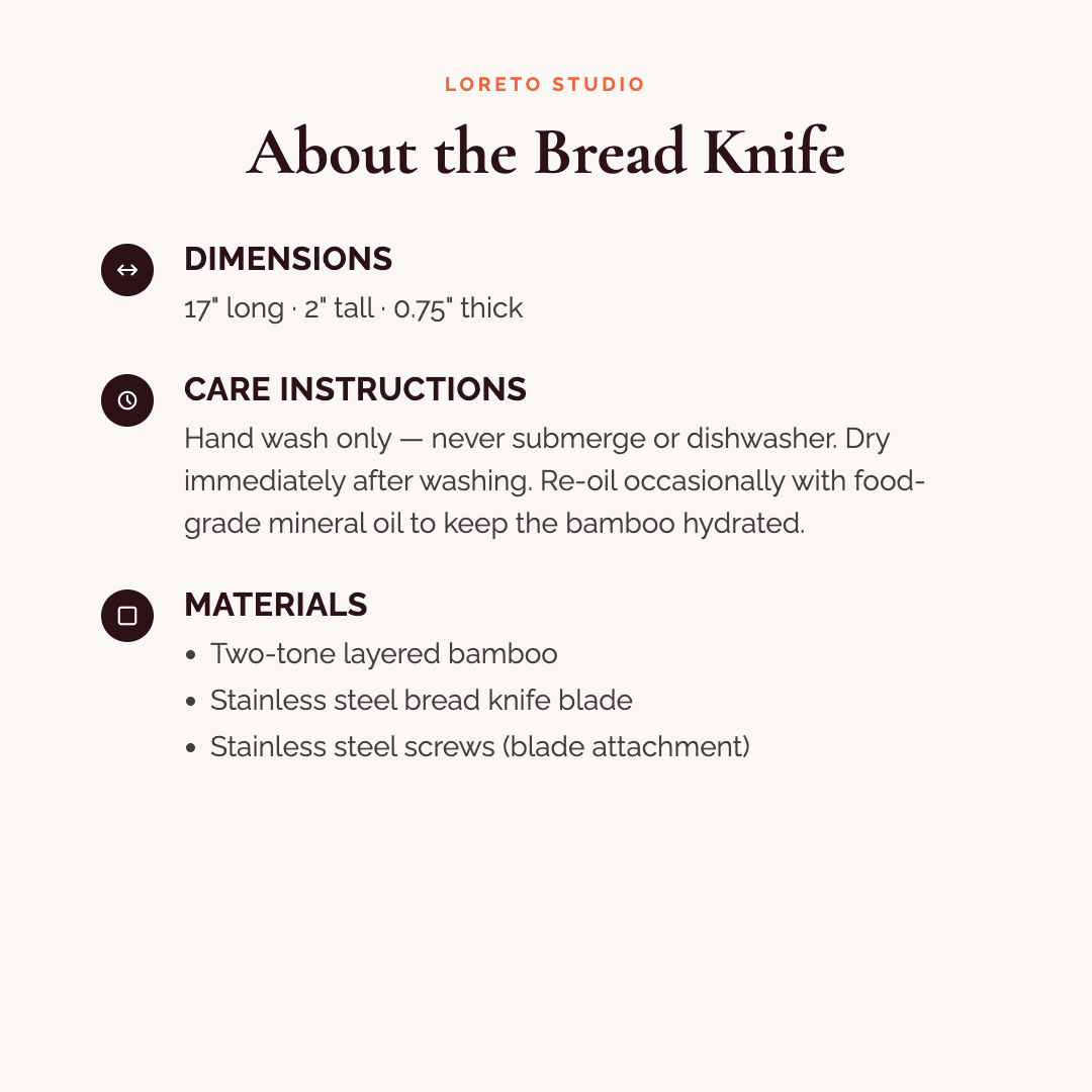 About the Loreto Studio bread knife: dimensions, care instructions, and materials.