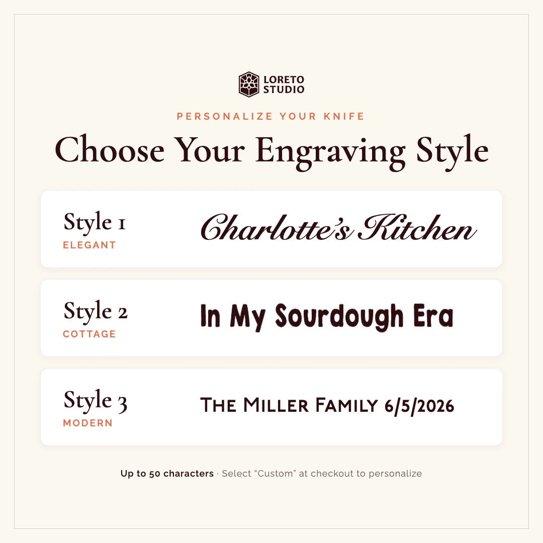 Custom engraving font styles for the Loreto Studio sourdough bread knife: Style 1 Elegant script, Style 2 Cottage, and Style 3 Modern. Personalize with up to 50 characters.